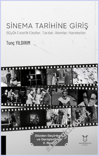 Sinema Tarihine Giriş : Büyük Estetik Ekoller Tarzlar Akımlar Hareketl