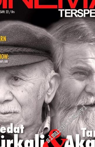 Sinema Terspektif Aylık Bağımsız Sinema Dergisi - Vedat Türkali, Tarık Akan: Varlıklarına, Vedalarına Saygıyla.. - Sayı: 22      Ekim 2016