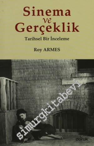 Sinema ve Gerçeklik: Tarihsel Bir İnceleme -