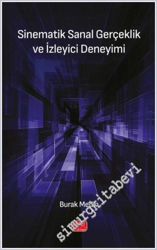 Sinematik Sanal Gerçeklik ve İzleyici Deneyimi -        2025