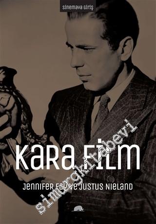 Sinemaya Giriş: Kara Film - Sert Modernite ve Küreselleşme Kültürleri -