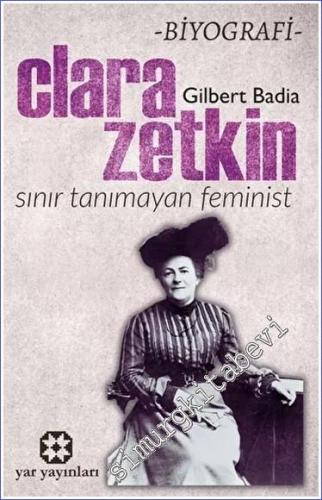 Sınır Tanımayan Feminist: Clara Zetkin - 2023