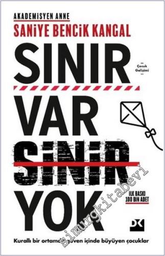 Sınır Var Sinir Yok : Kurallı Bir Ortamda Güven İçnde Büyüyen Çocuklar - 2025