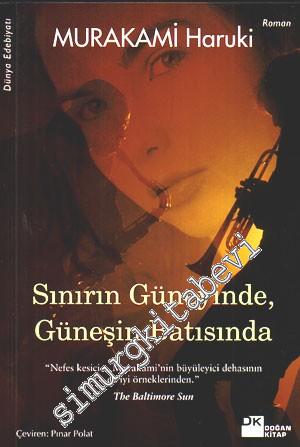 Sınırın Güneyinde, Güneşin Batısında -