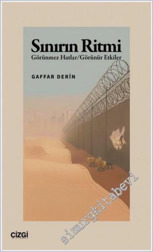 Sınırın Ritmi - Görünmez Hatlar/Görünür -        2025