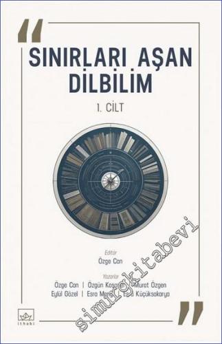 Sınırları Aşan Dilbilim - 1. Cilt -        2023