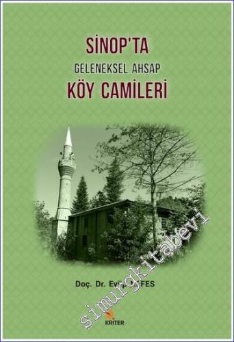 Sinop'ta Geleneksel Ahşap Köy Camileri -        2019