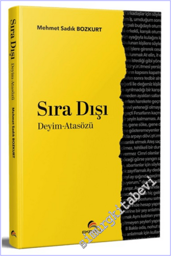 Sıra Dışı Deyim - Atasözü - 2026