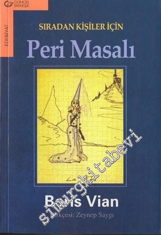 Sıradan Kişiler İçin Peri Masalı -        2000