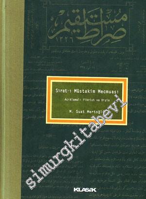 Sırat-ı Müstakim Mecmuası Açıklamalı Fihrist ve Dizin CİLTLİ -        2008