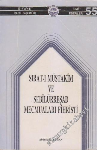 Sırat-ı Müstakim ve Sebilürreşad Mecmuaları Fihristi
