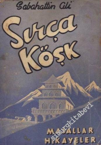 Sırça Köşk, Hikâyeler, Masallar -        1947
