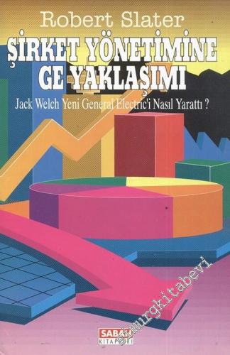 Şirket Yönetimine Ge Yaklaşımı: Jack Welch Yeni General Electric'i Nasıl Yarattı? -        1993
