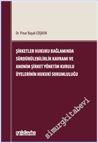 Şirketler Hukuku Bağlamında Sürdürülebilirlik Kavramı ve Anonim Şirket