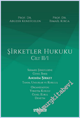 Şirketler Hukuku - Cilt II/I CİLTLİ - 2026