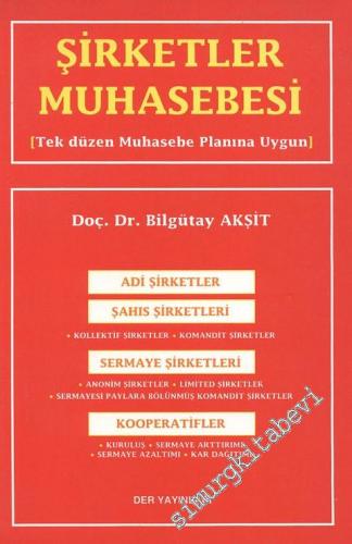 Şirketler Muhasebesi Tek Düzen Muhasebe Planına Uygun -