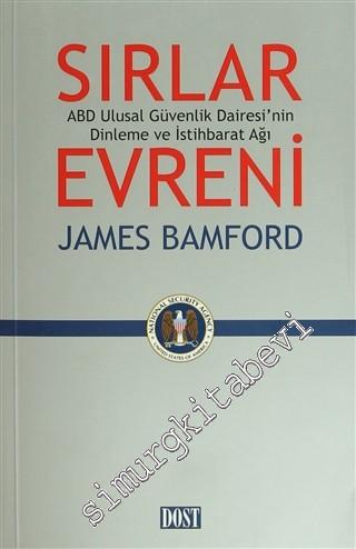 Sırlar Evreni: ABD Ulusal Güvenlik Dairesi'nin Dinleme ve İstihbarat Ağı -