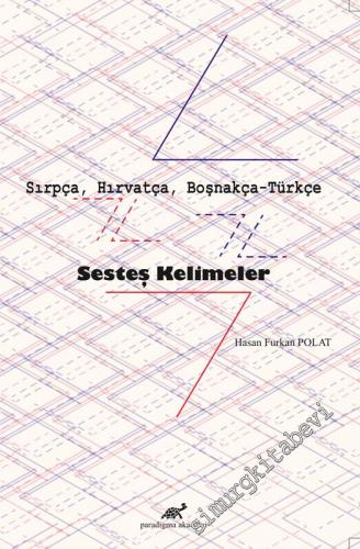 Sırpça Hırvatça Boşnakça Türkçe Sesteş Kelimeler -        2020