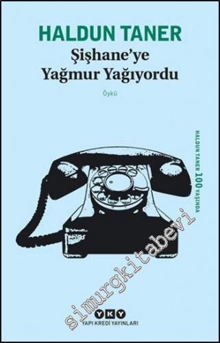 Şişhane'ye Yağmur Yağıyordu -        2025