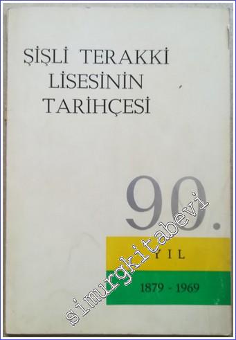 Şişli Terakki Lisesinin Tarihçesi (1879-1969) 90. Yıl -        1969
