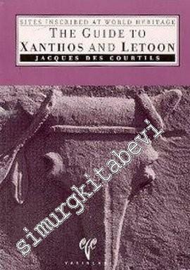 Sites Inscribed World Heritage The Guide To Xanthos And Letoon -        2006