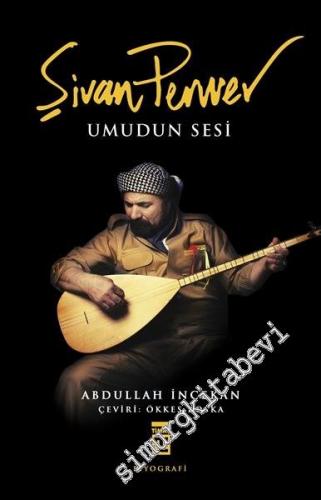 Şivan Perwer: Umudun Sesi -