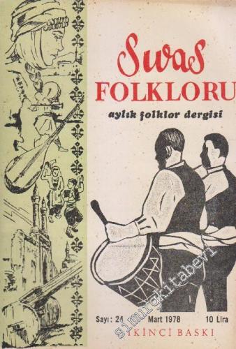 Sivas Folkloru Aylık Folklor Dergisi - Sayı: 24 3 Mart