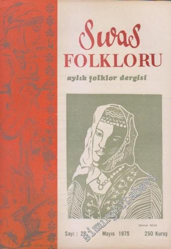 Sivas Folkloru Aylık Folklor Dergisi - Sayı: 28    3  Mayıs
