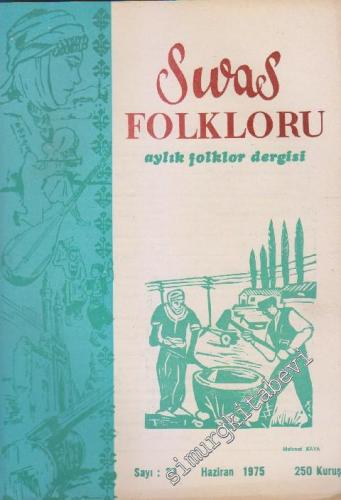Sivas Folkloru Aylık Folklor Dergisi - Sayı: 29 3 Haziran