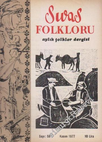 Sivas Folkloru Aylık Folklor Dergisi - Sayı: 58    5  Kasım 1977