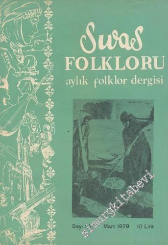 Sıvas Folkloru: Aylık Folklor Dergisi - Sayı: 74, Mart 1979