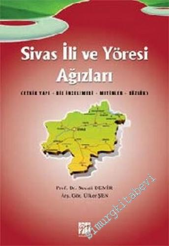 Sivas İli ve Yöresi Ağızları : Etnik Yapı Dil İncelemesi Metinler Sözlük -        2006