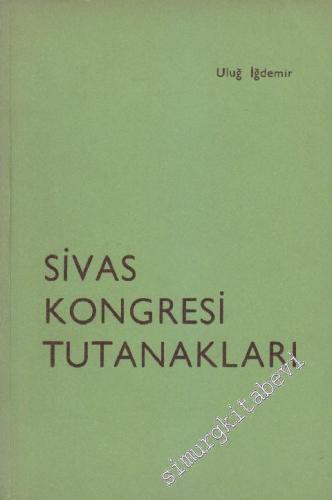 Sivas Kongresi Tutanakları -