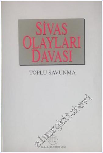 Sivas Olayları Davası: Toplu Savunma -        1996