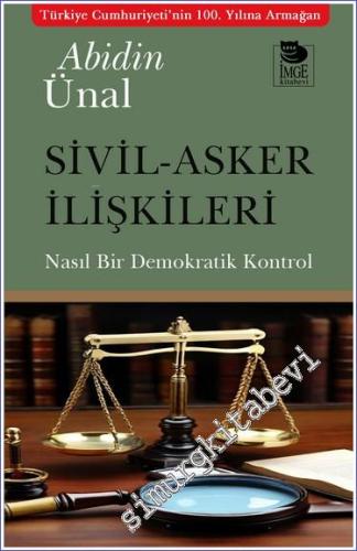 Sivil- Asker İlişkileri : Nasıl Bir Demokratik Kontrol -        2024