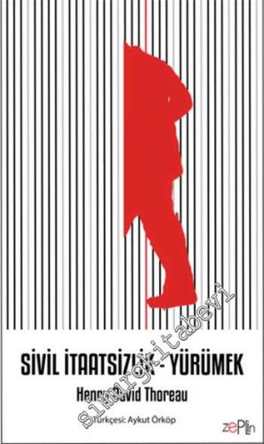 Sivil İtaatsizlik: Yürümek -