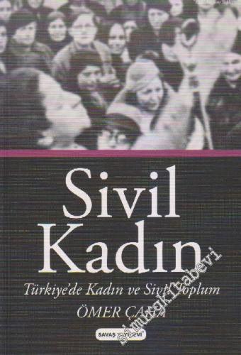 Sivil Kadın: Türkiye'de Sivil Toplum ve Kadın  -
