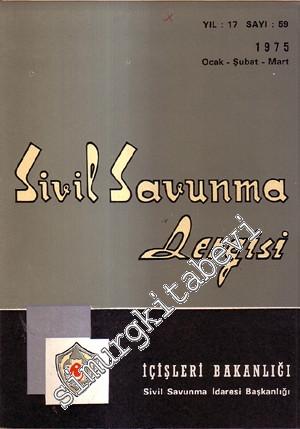 Sivil Savunma Dergisi - Yıl: 17; Sayı: 59; Ocak - Şubat - Mart 1975
