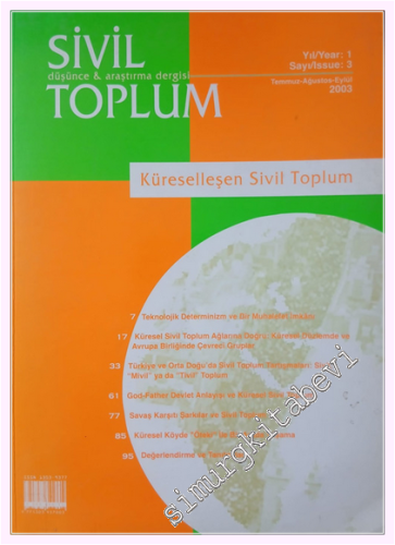 Sivil Toplum - Düşünce Araştırma Dergisi, Dosya: Küreselleşen Sivil Toplum - Sayı: 3    1  Temmuz - Ağustos - Eylül  2003