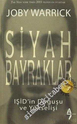 Siyah Bayraklar: IŞİD'in Doğuşu ve Yükselişi  -        2016