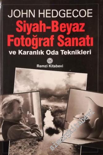 Siyah - Beyaz Fotoğraf Sanatı ve Karanlık Oda Teknikleri -        2010