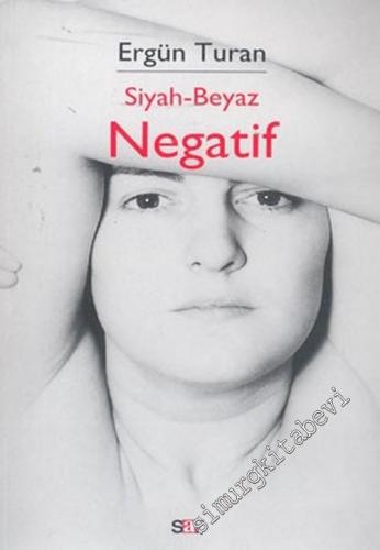 Siyah - Beyaz, Negatif -        2004