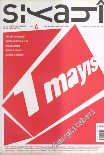 Siyahi, İki Aylık Kültür Dergisi, Dosya: 1 Mayıs - Sayı: 4      Mayıs - Haziran