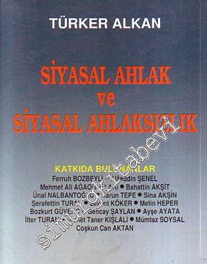 Siyasal Ahlak ve Siyasal Ahlaksızlık