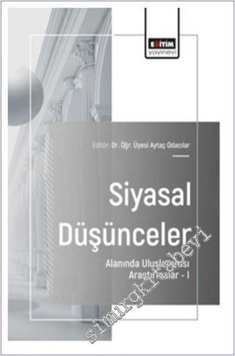 Siyasal Düşünceler Alanında Uluslararası Araştırmalar - 1 -        2025