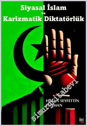 Siyasal İslam ve Karizmatik Diktatörlük -        2024