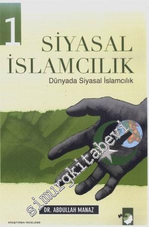 Siyasal İslamcılık 1 : Dünyada Siyasal İslamcılık -        2025