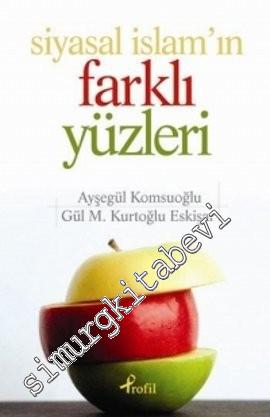 Siyasal İslam'ın Farklı Yüzleri -