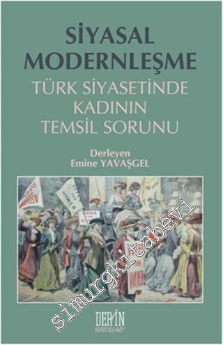 Siyasal Modernleşme: Türk Siyasetinde Kadının Temsil Sorunu -