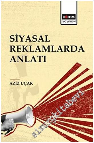 Siyasal Reklamlarda Anlatı -        2023